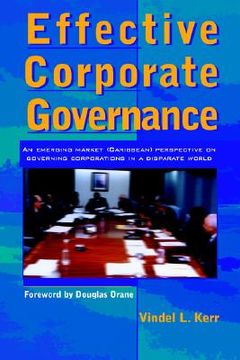 portada effective corporate governance: an emerging market (caribbean) perspective on governing corporations in a disparate world (en Inglés)