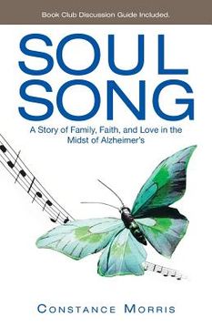 portada Soul Song: A Story of Family, Faith, and Love in the Midst of Alzheimer's (en Inglés)