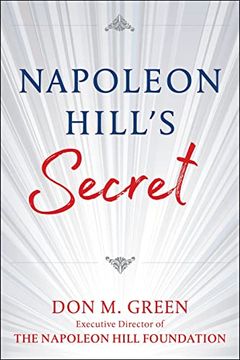 portada Napoleon Hill's Secret: Apply Napoleon Hill's Success Principles in Your Life (Paperback) (en Inglés)