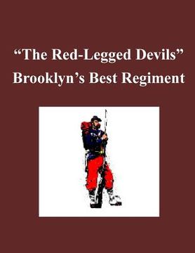 portada 'The Red-Legged Devils' - Brooklyn's Best Regiment (en Inglés)