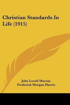 portada christian standards in life (1915) (en Inglés)