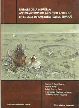 portada Paisajes de la Memoria: Asentamientos del Neolítico Antiguo en el Valle de Ambrona (Soria, España)