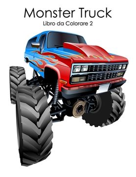 portada Monster Truck Libro da Colorare 2 (en Italiano)
