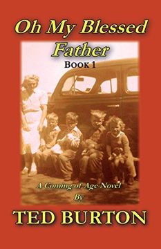 portada Oh My Blessed Father - Book 1: A Coming of Age Novel: Volume 1
