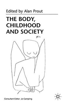 portada The Body, Childhood and Society (en Inglés)