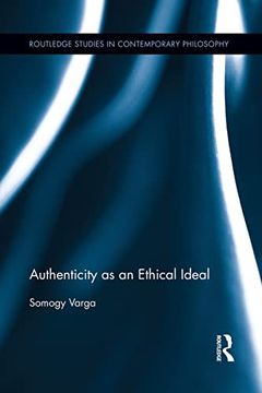 portada Authenticity as an Ethical Ideal (in English)
