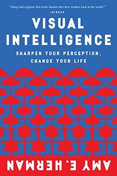 portada Visual Intelligence: Sharpen Your Perception, Change Your Life