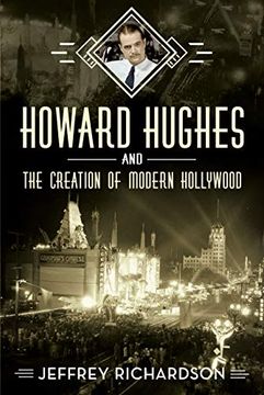 portada Howard Hughes and the Creation of Modern Hollywood (en Inglés)