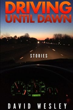 portada Driving Until Dawn: Stories (en Inglés)