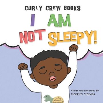 portada I Am Not Sleepy!: A bedtime book for boys (en Inglés)