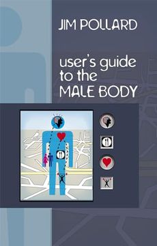 portada A User's Guide to the Male Body (en Inglés)