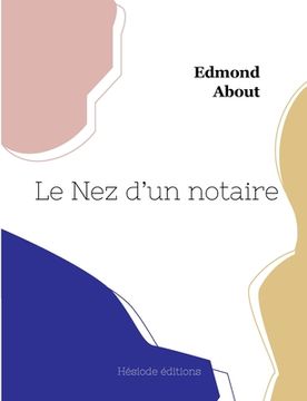 portada Le Nez d'un notaire (en Francés)