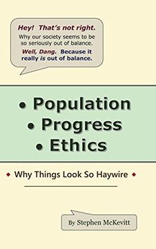 portada Population, Progress, Ethics: Why Things Look so Haywire (en Inglés)