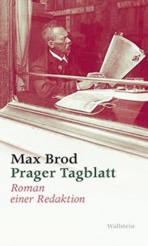 portada Brod, Max: Ausgewählte Werke; Teil: Prager Tagblatt: Roman Einer Redaktion. Mit Einem Vorw. Von Thomas Steinfeld (en Alemán)