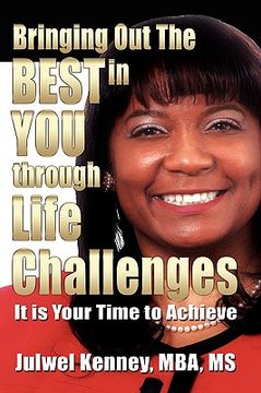 portada bringing out the best in you through life challenges (en Inglés)