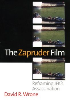 portada The Zapruder Film: Reframing JFK's Assassination