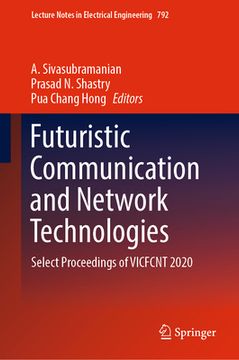 portada Futuristic Communication and Network Technologies: Select Proceedings of Vicfcnt 2020 (en Inglés)