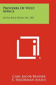 portada proverbs of west africa: little blue book, no. 505 (en Inglés)