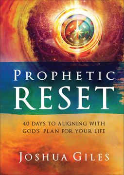 portada Prophetic Reset: 40 Days to Aligning with God's Plan for Your Life (en Inglés)