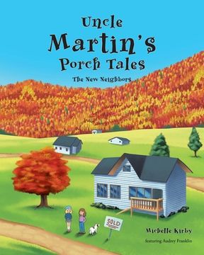 portada Uncle Martin's Porch Tales: The New Neighbors (en Inglés)