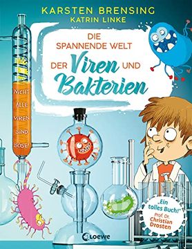 portada Die Spannende Welt der Viren und Bakterien: Faszinierendes Mikrobiologie-Sachbuch - Empfohlen von Prof. Dr. Christian Drosten (en Alemán)
