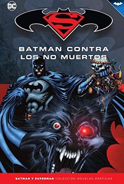 portada Batman y Superman - Colección Novelas Gráficas Núm. 73: Batman Contra los no Muertos