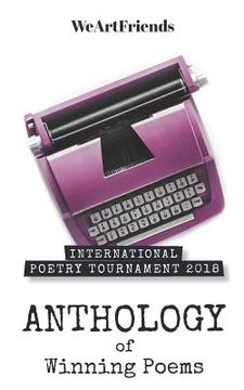 portada International Poetry Tournament 2018: Anthology of Winning Poems (en Inglés)