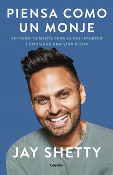 portada Piensa Como un Monje: Entrena tu Mente Para la paz Interior y Consigue una Vida Plena (in Spanish)