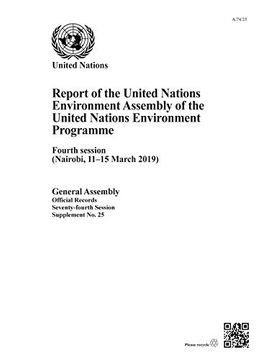 portada Report of the United Nations Environment Assembly of the United Nations Environment Programme: Fourth Session (Nairobi, 11-15 March 2019) (en Inglés)