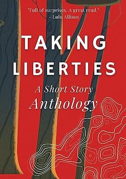 portada Taking Liberties: A Short Story Anthology (in English)