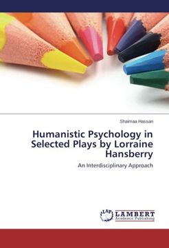 portada Humanistic Psychology in Selected Plays by Lorraine Hansberry