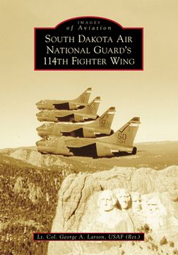 portada South Dakota Air National Guard's 114th Fighter Wing (en Inglés)