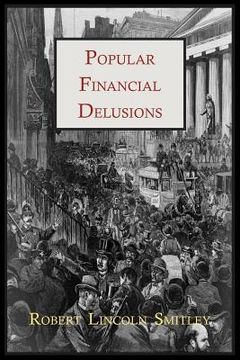 portada Popular Financial Delusions (en Inglés)