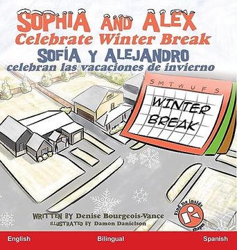 portada Sophia and Alex Celebrate Winter Break: Sofía y Alejandro celebran las vacaciones de invierno (in Spanish)