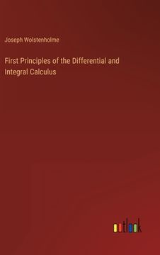 portada First Principles of the Differential and Integral Calculus (in English)