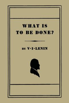 portada What is to be Done? [Burning Questions of our Movement] (en Inglés)