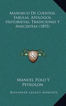 portada Manojico de Cuentos, Fabulas, Apologos, Historietas, Tradiciones y Anecdotas (1895)