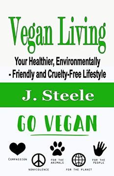 portada Vegan Living: Your Healthier, Environmentally- Friendly and Cruelty-Free Lifestyle (en Inglés)
