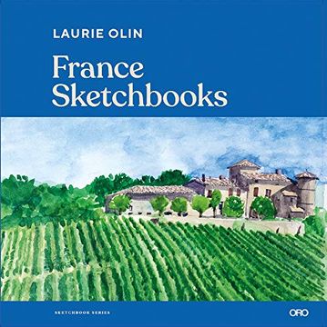 portada France Sketchbooks: The Travel Sketchbooks of Artists and Designers [Idioma Inglés] (in English)