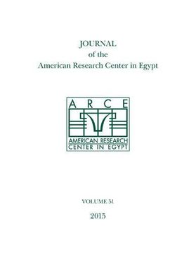 portada Journal of the American Research Center in Egypt, Volume 51 (2015) (en Inglés)
