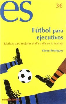portada Futbol Para Ejecutivos (Crecimiento Personal (Es)) (in Spanish)