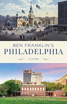 portada Ben Franklin's Philadelphia: A Guide 