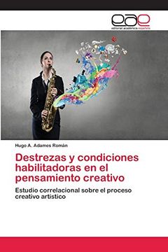 portada Destrezas y Condiciones Habilitadoras en el Pensamiento Creativo