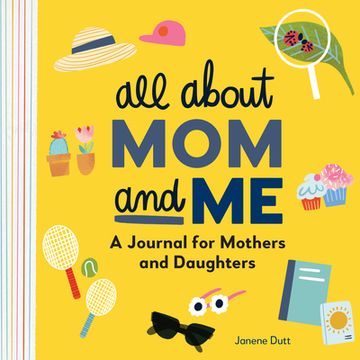 portada All About mom and me: A Journal for Mothers and Daughters (en Inglés)