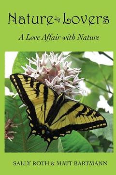 portada Nature Lovers: A Love Affair with Nature (en Inglés)