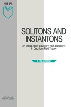 portada Solitons and Instantons: An Introduction to Solitons and Instantons in Quantum Field Theory: Volume 15 (North-Holland Personal Library) (in English)
