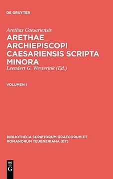 portada Arethas Caesariensis,; Westerink, Leendert g. Arethae Archiepiscopi Caesariensis Scripta Minora. Volumen i (in English)