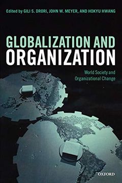 portada Globalization and Organization: World Society and Organizational Change (Clarendon Law) 