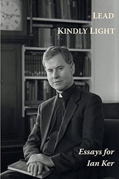 portada Lead Kindly Light. Essays for fr ian ker (en Inglés)