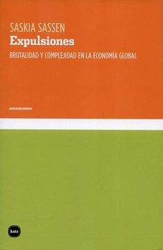 portada Expulsiones. Brutalidad y Complejidad en la Economia Global (in Spanish)